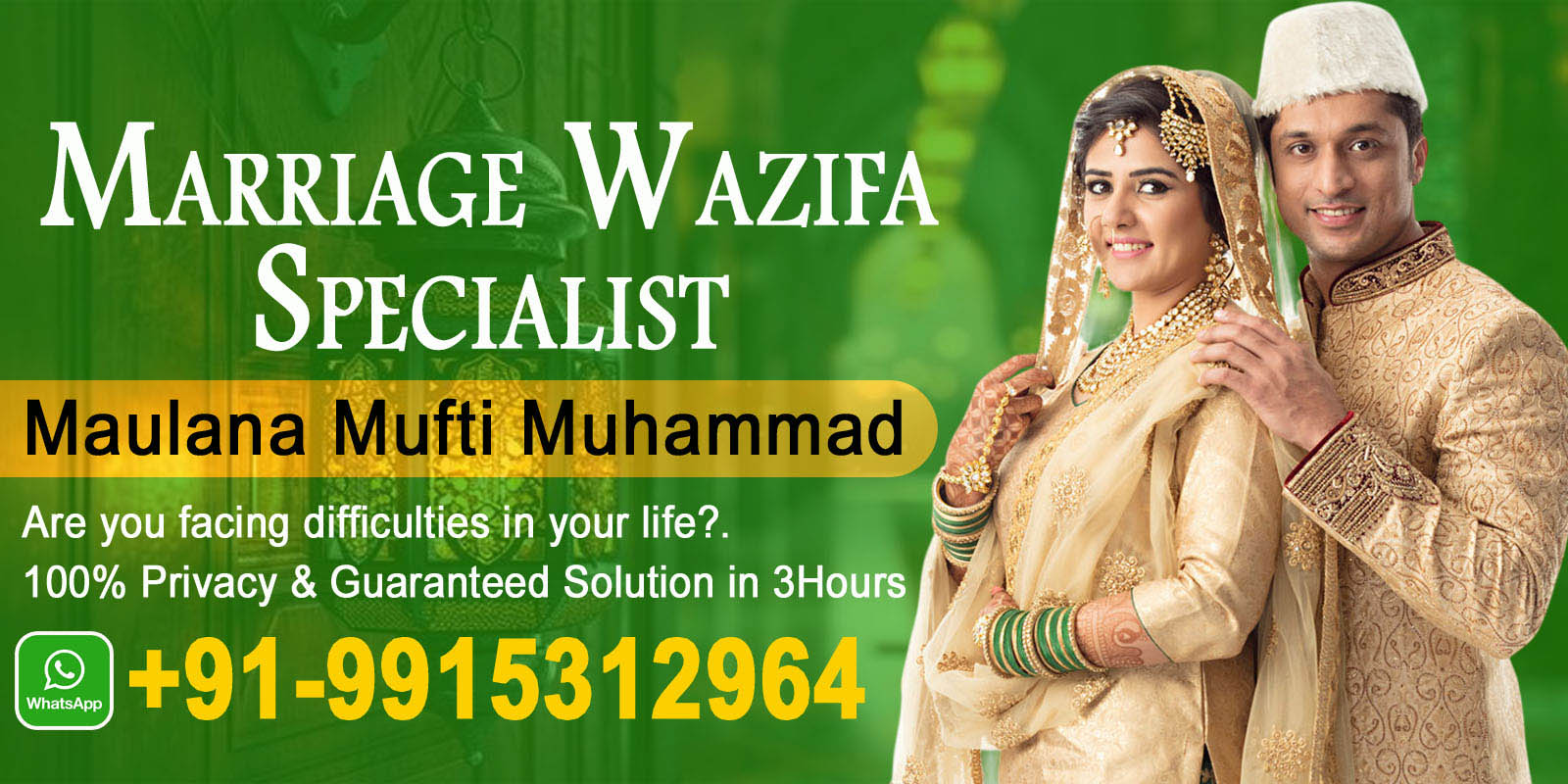 Maulana Mufti Muhammad Call +91-9915312964